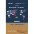 Talent Disruption: People Are The Brands