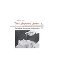 The Lobotomy Letters: The Making of American Psychosurgery