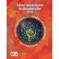 A Global Security System: An Alternative to War