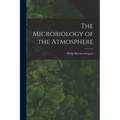 The Microbiology of the Atmosphere