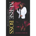 Nurse Boss: A Journey Through the Dark