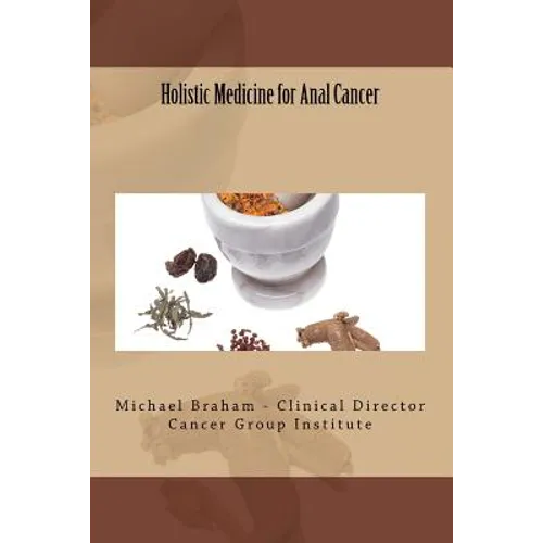 Holistic Medicine for Anal Cancer