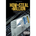 How to Steal a Million: The Memoirs of a Russian Hacker