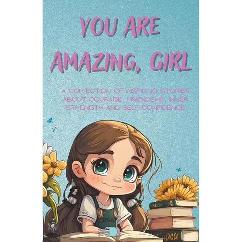 You Are Amazing, Girl