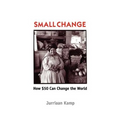 Small Change: How Fifty Dollars Can Change the World