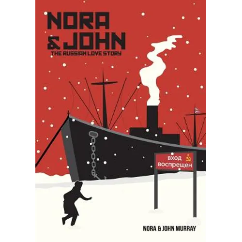 Nora & John: The Russian Love Story. (A spy story book)