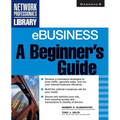 Ebusiness: A Beginner's Guide