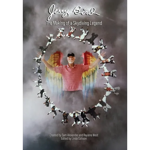 Jerry Bird: The Making of a Skydiving Legend