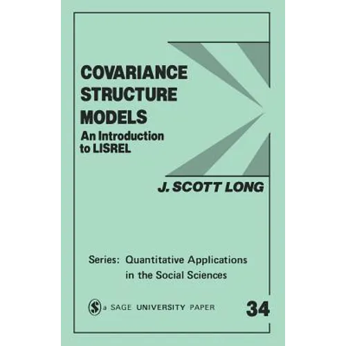 Covariance Structure Models: An Introduction to Lisrel