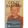 Crazy Bastard