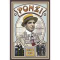 Ponzi: The Incredible True Story of the King of Financial Cons