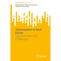 Tokenization in Real Estate: Opportunities and Challenges