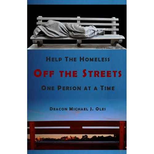 Help the Homeless Off the Streets One Person at a Time