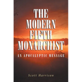 The Modern Fifth Monarchist: An Apocalyptic Message