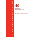 CFR 40, Parts 53 to 59, Protection of Environment, July 01, 2017 (Volume 6 of 37)