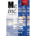 Me, Inc.: Your Life IS YOUR Business!