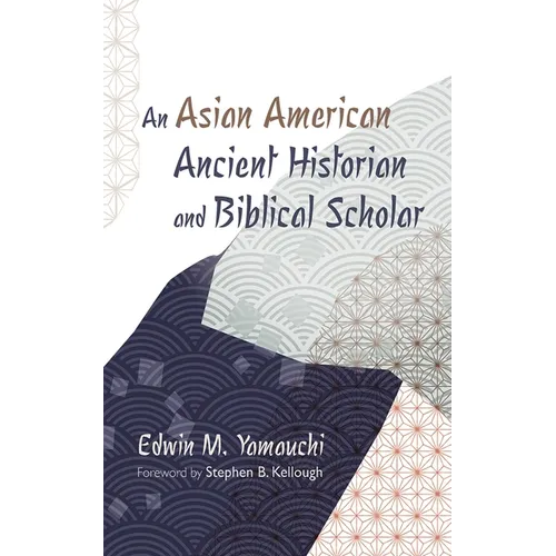 An Asian American Ancient Historian and Biblical Scholar