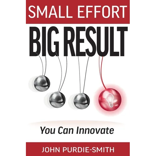 Small Effort Big Result: You Can Innovate