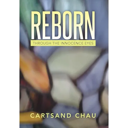 Reborn: Through the Innocence Eyes