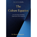The Culture Equation: Seven Investments That Build Organizations Worth Staying For