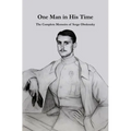 One Man in His Time: The Complete Memoirs of Serge Oblensky
