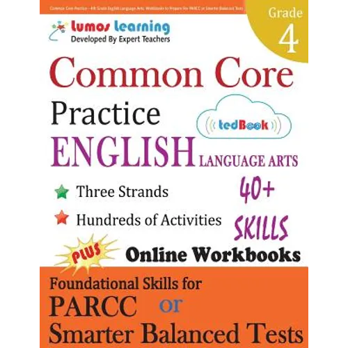 Common Core Practice - 4th Grade English Language Arts: Workbooks to Prepare for the Parcc or Smarter Balanced Test