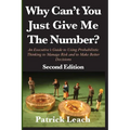 Why Can't You Just Give Me The Number?: An Executive's Guide to Using Probabilistic Thinking to Manage Risk and to Make Better Decisions