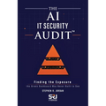 The AI IT Security Audit(TM)