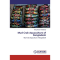 Mud Crab Aquaculture of Bangladesh