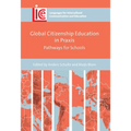 Global Citizenship Education in PRAXIS: Pathways for Schools