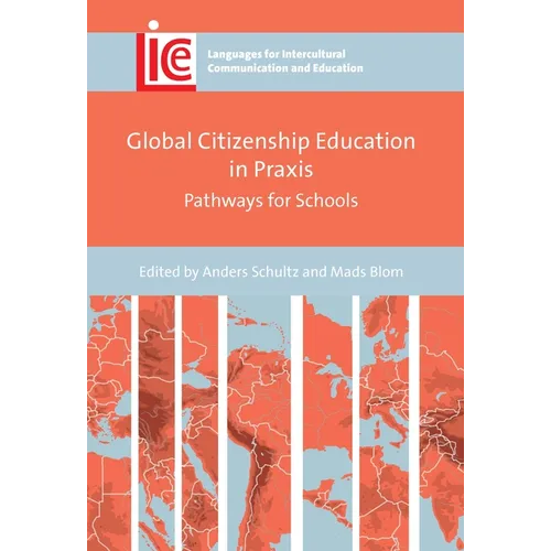 Global Citizenship Education in PRAXIS: Pathways for Schools