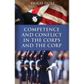 Competence and Conflict in the Corps and the Corp