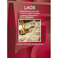 Laos Social Security and Labor Protection System Policies, Laws and Regulations Handbook - Strategic Information and Regulations