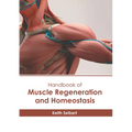 Handbook of Muscle Regeneration and Homeostasis
