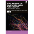 Performance and Innovation in the Public Sector: Managing for Results