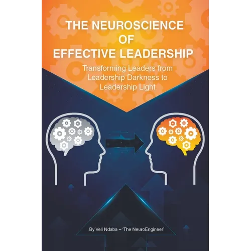The Neuroscience of Effective Leadership