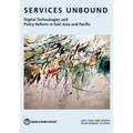 Services Unbound: Digital Technologies and Policy Reform in East Asia and Pacific