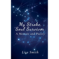 My Stroke, Soul Survivor
