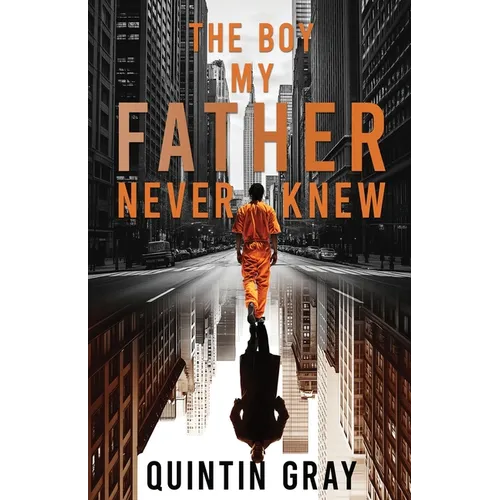 The Boy My Father Never Knew