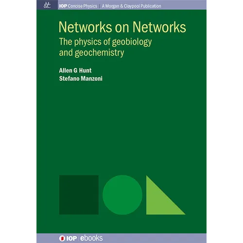 Networks on Networks: The Physics of Geobiology and Geochemistry