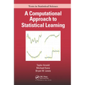 A Computational Approach to Statistical Learning