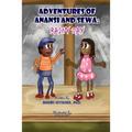 Adventures of Anansi and Sewa: Rainy Day: Rainy Day