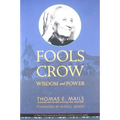 Fools Crow: Wisdom and Power
