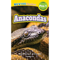 Anacondas: Rainforest Animals (Revive Readers, Level Pre-1)