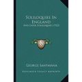 Soliloquies In England: And Later Soliloquies (1922)