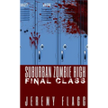 Suburban Zombie High: Final Class