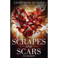 Scrapes and Scars: No Secrets