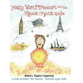 Young World Travelers and the Magical Crystal Globe