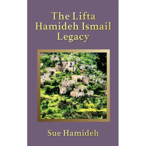 The Lifta Hamideh Ismail Legacy