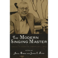 The Modern Singing Master: Essays in Honor of Cornelius L. Reid